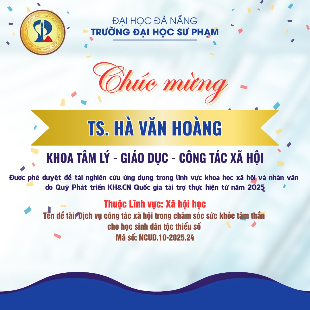 Khoa Tâm lý – Giáo dục – Công tác xã hội  tiếp tục có đề tài được Quỹ NAFOSTED phê duyệt tài trợ